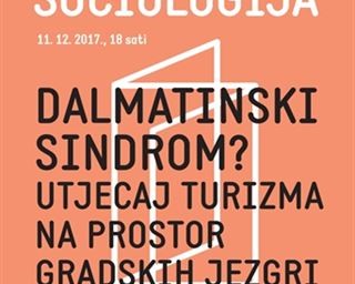 Poziv na predavanje „Dalmatinski sindrom? Utjecaj turizma na prostor gradskih jezgri“